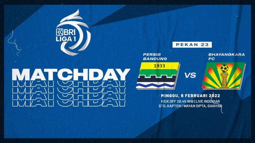 BRI Liga 1 2021-2022 Persib Bandung vs Bhayangkara FC: Prediksi, Live Score, dan Link Live Streaming