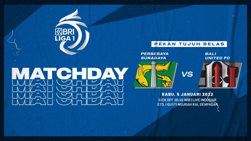 BRI Liga 1 2021-2022 Persebaya Surabaya vs Bali United: Prediksi, Live Score, dan Live Link Streaming