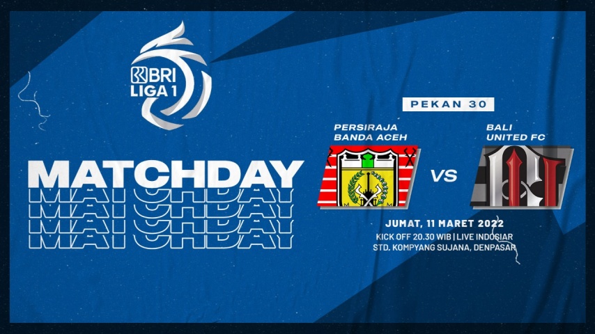 BRI Liga 1 2021-2022 Persiraja Banda Aceh vs Bali United: Prediksi, Live Score, dan Link Live Streaming