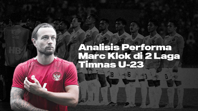 SEA Games 2021: Analisis Performa Marc Klok di 2 Laga Timnas U-23