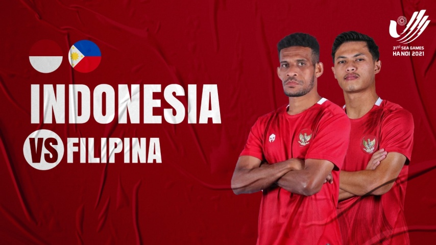 SEA Games 2021 Indonesia vs Filipina: Prediksi, Live Score, dan Link Live Streaming