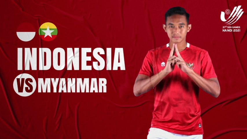 SEA Games 2021 Indonesia vs Myanmar: Prediksi, Live Score, dan Link Live Streaming
